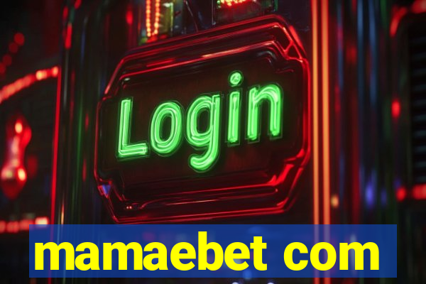 mamaebet com